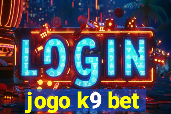 jogo k9 bet